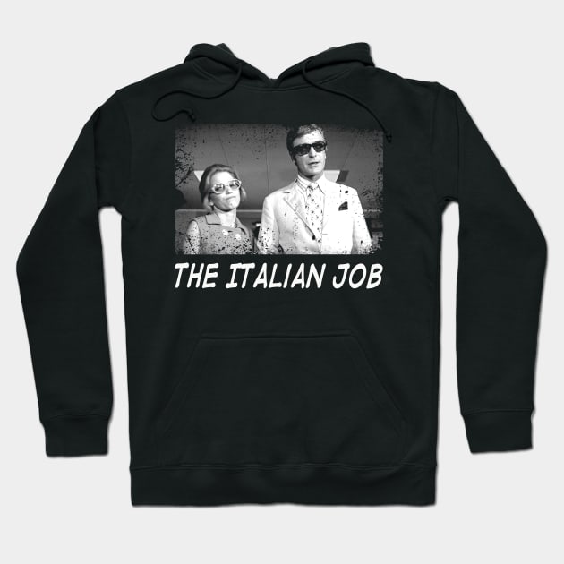 Charlie Croker's Masterplan Wear the Thrills of The Job Hoodie by NinaMcconnell